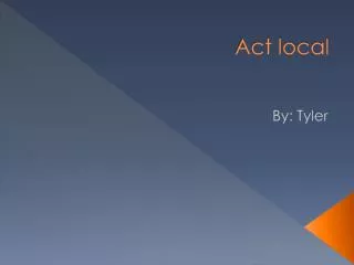 Act local
