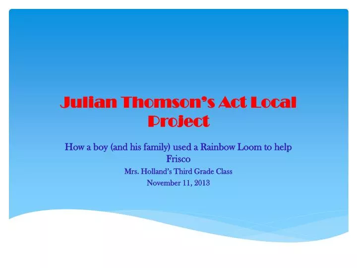 julian thomson s act l ocal p roject