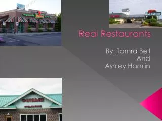 Real Restaurants