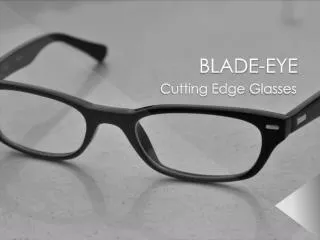 BLADE-EYE