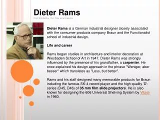 Dieter Rams From Wikipedia, the free encyclopedia