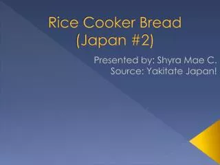 Rice Cooker Bread (Japan #2)