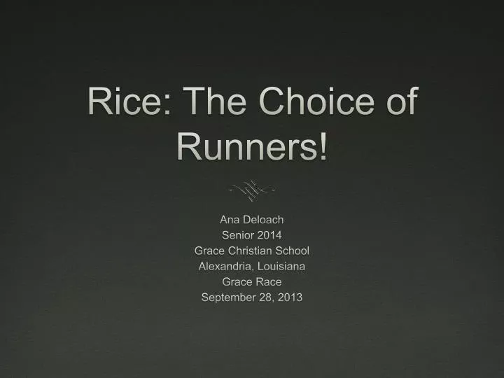 rice the choice of runners