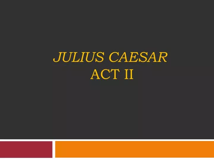 julius caesar act ii