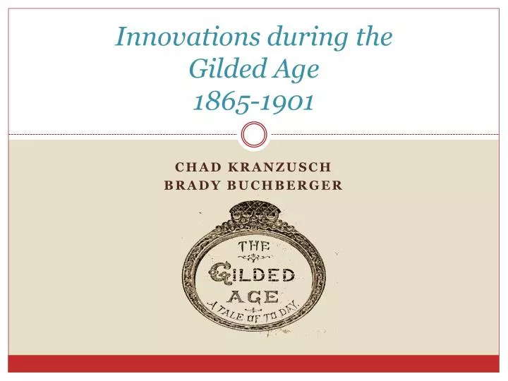 innovations during the gilded age 1865 1901
