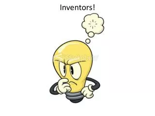 Inventors!