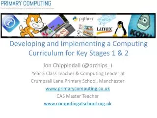 Developing and Implementing a Computing Curriculum for Key Stages 1 &amp; 2