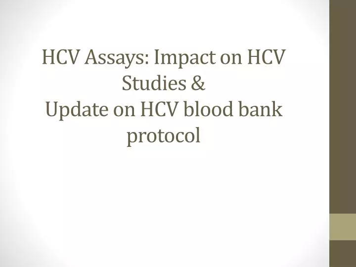 hcv assays impact on hcv studies update on hcv blood bank protocol