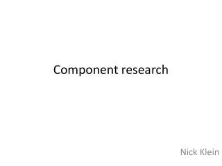 Component research