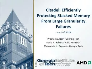 Citadel: Efficiently Protecting Stacked Memory From Large Granularity Failures