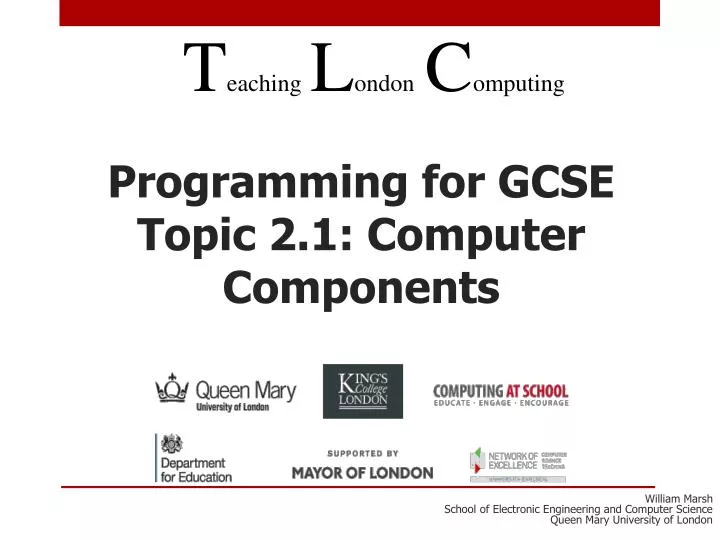 programming for gcse topic 2 1 computer components