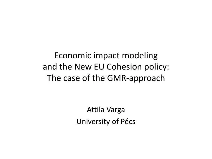 economic impact modeling and the new eu cohesion policy the case of the gmr approach