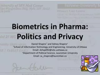 Biometrics in Pharma : Politics and Privacy