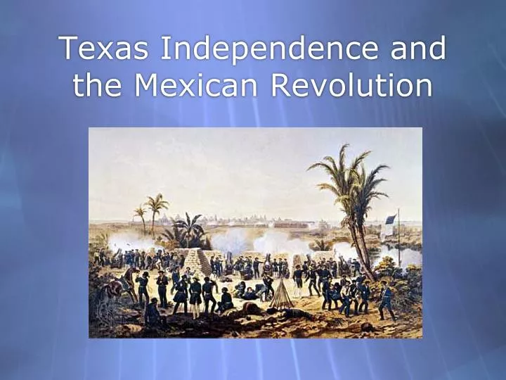 texas independence and the mexican revolution