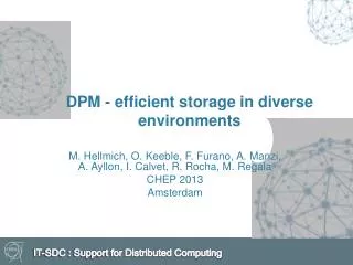 DPM - efficient storage in diverse environments