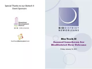 Special Thanks to our Biotech II Event Sponsors