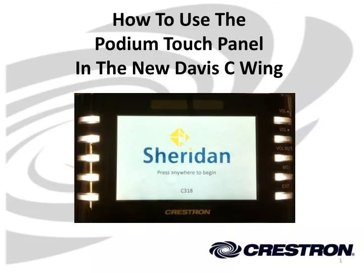 how to use the podium touch panel in the new davis c wing