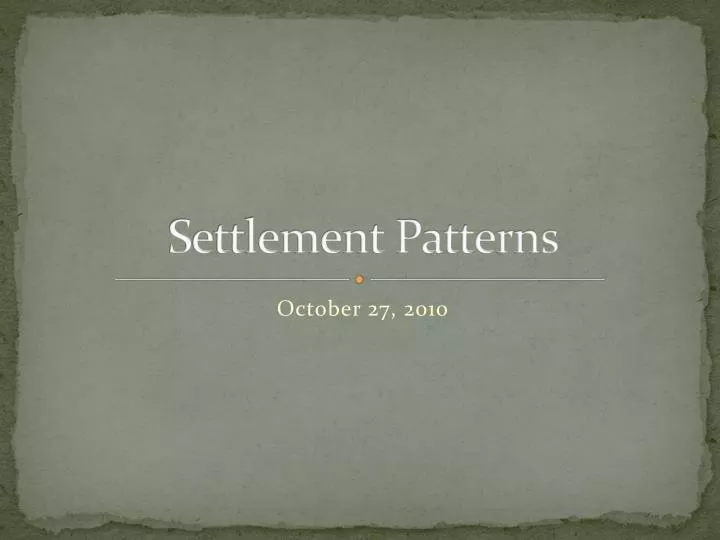 settlement patterns