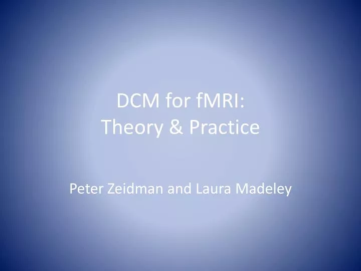 dcm for fmri theory practice