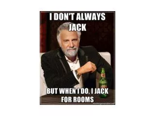 Room Jack Study Break
