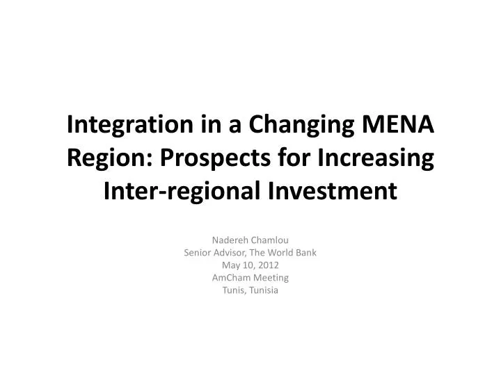 integration in a changing mena region prospects for increasing inter regional investment