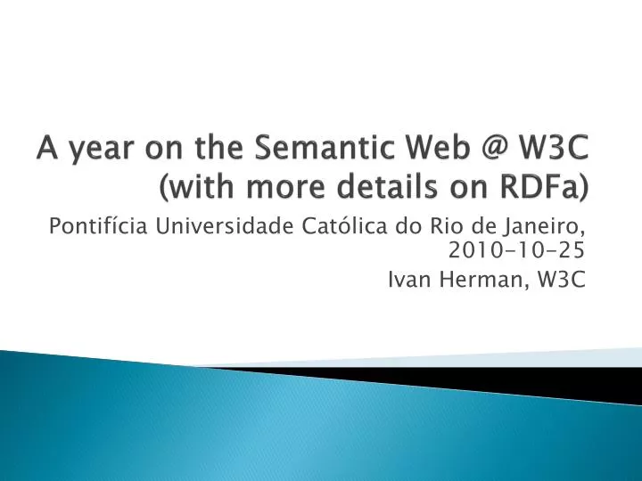a year on the semantic web @ w3c with more details on rdfa
