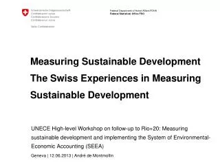 Measuring Sustainable Development The Swiss Experiences in Measuring Sustainable Development