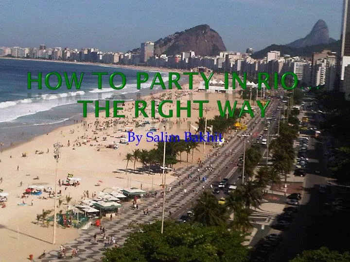 how to party in rio the right way