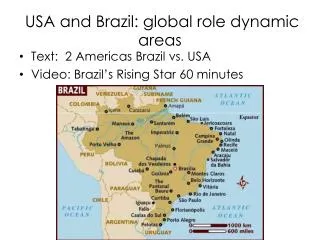 USA and Brazil: global role dynamic areas