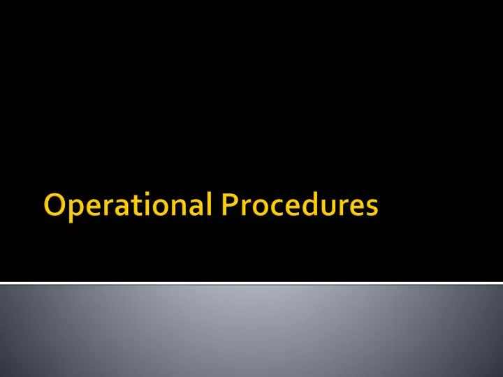 operational procedures