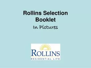 Rollins Selection Booklet In Pictures