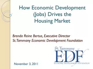 How Economic Development (Jobs) Drives the Housing Market