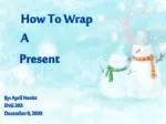 How To Wrap A