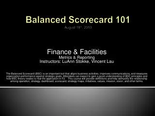 Balanced Scorecard 101 August 18 th , 2010