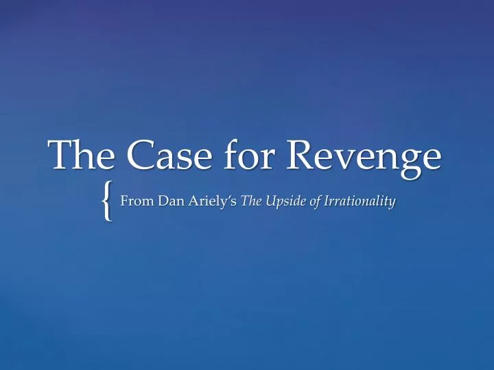 the case for revenge