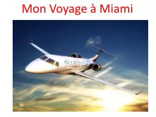 mon voyage miami