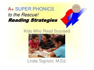 A+ SUPER PHONICS to the Rescue! Reading Strategies