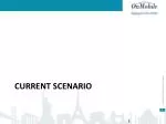 Current scenario - slide 1