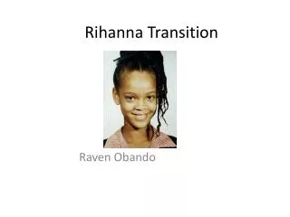 Rihanna Transition