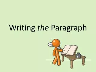 Writing t he Paragraph