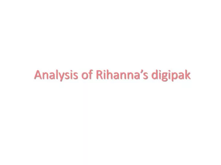 analysis of rihanna s digipak