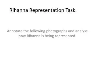 Rihanna Representation Task .
