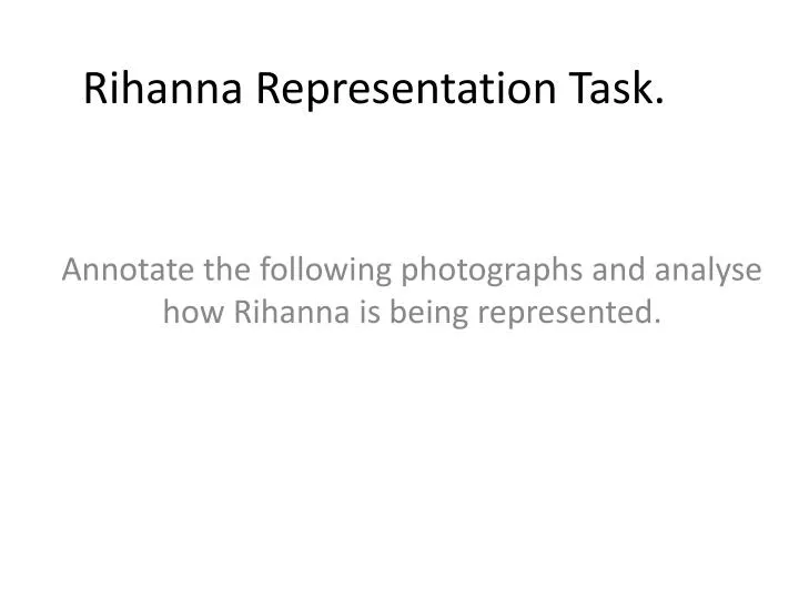rihanna representation task