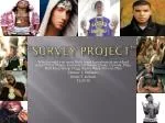 “Survey Project” - slide 1