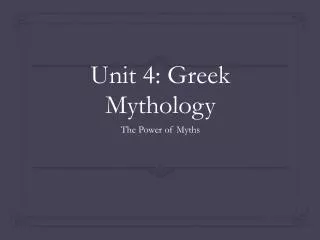 Unit 4: Greek Mythology