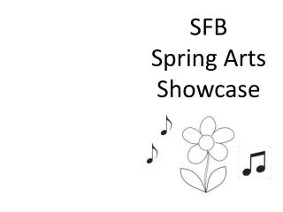 SFB Spring Arts Showcase
