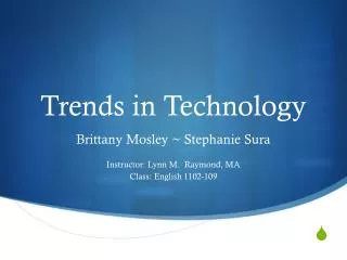 Trends in Technology