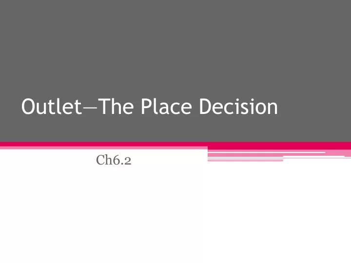 outlet the place decision