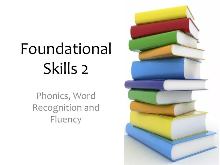 foundational skills 2