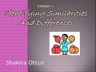 Chapter II: Identifying Similarities And Differences